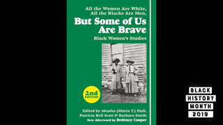 28 Days of Literary Blackness With VSB | Day 7: <i>But Some of Us Are Brave, </i>Edited by Akasha Gloria Hull, Patricia Bell Scott, and Barbara Smith